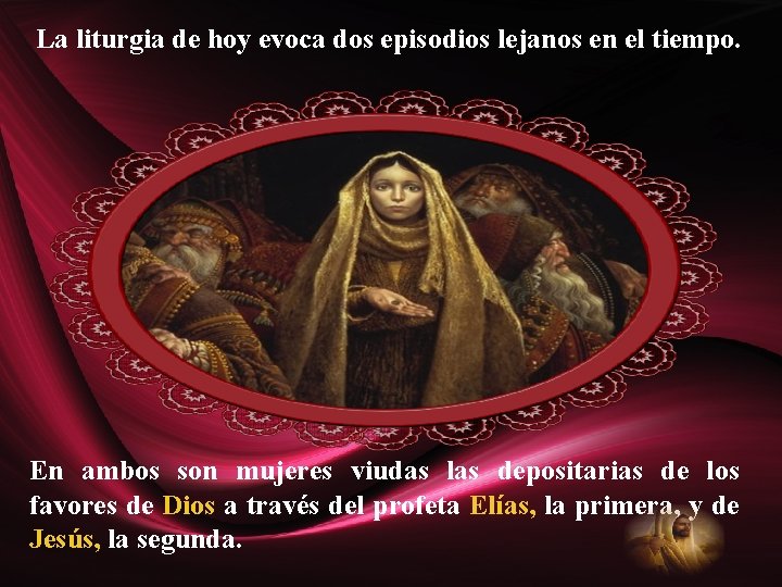 La liturgia de hoy evoca dos episodios lejanos en el tiempo. En ambos son