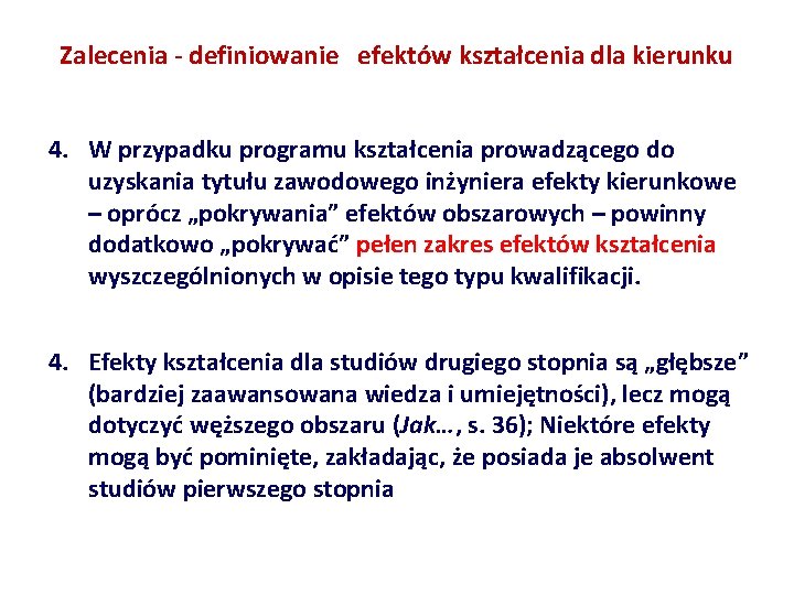 Zalecenia - definiowanie efektów kształcenia dla kierunku 4. W przypadku programu kształcenia prowadzącego do