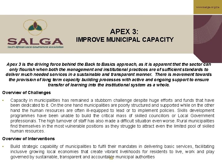 www. salga. org. za APEX 3: IMPROVE MUNICIPAL CAPACITY Apex 3 is the driving