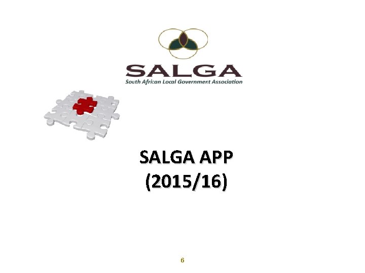 www. salga. org. za SALGA APP (2015/16) 6 