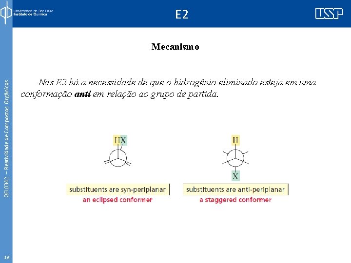 E 2 QFL 0342 – Reatividade de Compostos Orgânicos Mecanismo 16 Nas E 2