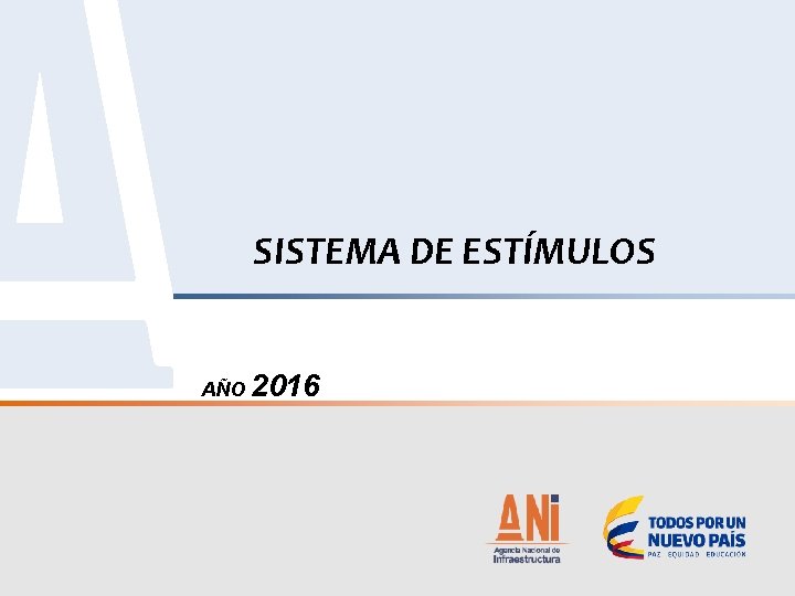 SISTEMA DE ESTÍMULOS AÑO 2016 