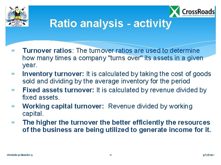 Ratio analysis - activity Turnover ratios: The turnover ratios are used to determine how Ratio analysis - activity Turnover ratios: The turnover ratios are used to determine how