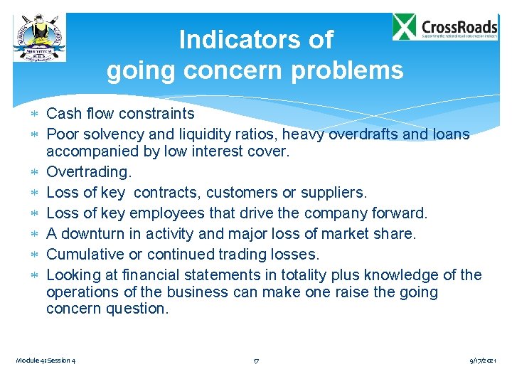 Indicators of going concern problems Cash flow constraints Poor solvency and liquidity ratios, heavy Indicators of going concern problems Cash flow constraints Poor solvency and liquidity ratios, heavy
