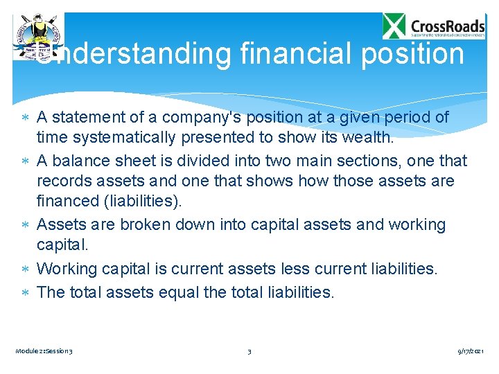 Understanding financial position A statement of a company's position at a given period of Understanding financial position A statement of a company's position at a given period of