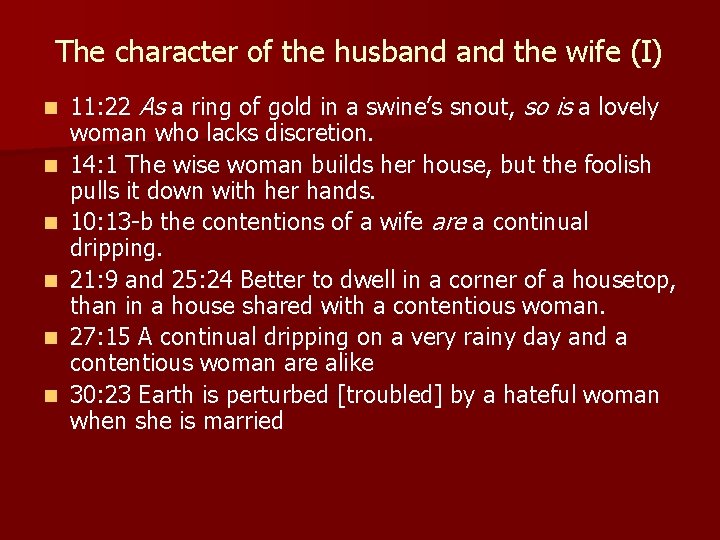 The character of the husband the wife (I) n n n 11: 22 As