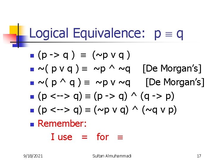 Logical Equivalence: p q n n n (p -> q ) (~p v q