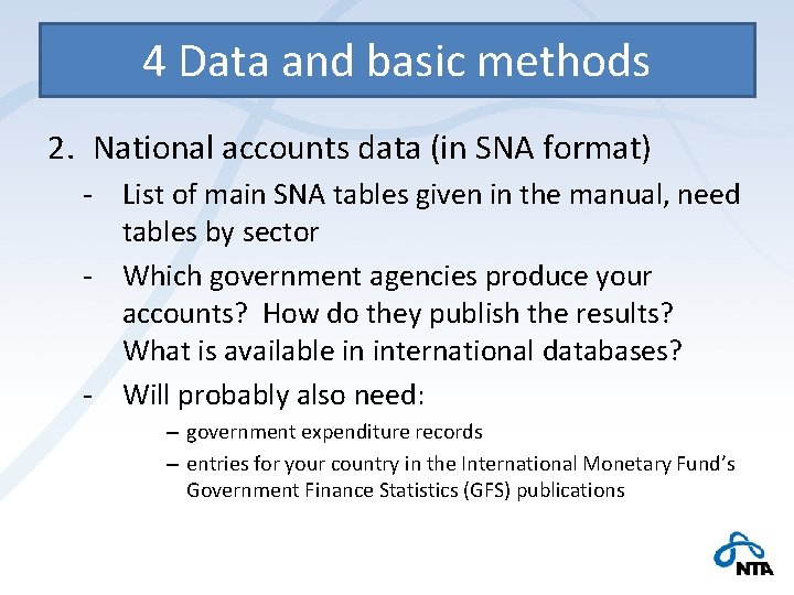 4 Data and basic methods 2. National accounts data (in SNA format) - List