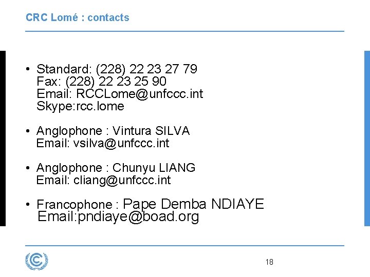 CRC Lomé : contacts • Standard: (228) 22 23 27 79 Fax: (228) 22