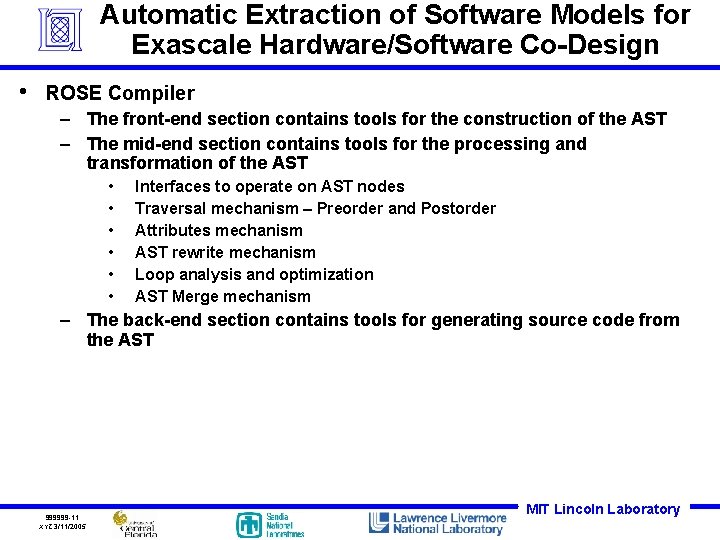 Automatic Extraction of Software Models for Exascale Hardware/Software Co-Design • ROSE Compiler – The Automatic Extraction of Software Models for Exascale Hardware/Software Co-Design • ROSE Compiler – The