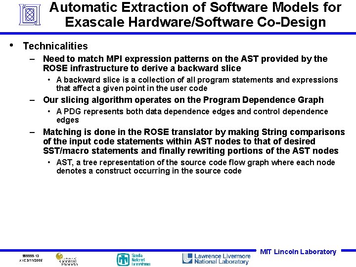 Automatic Extraction of Software Models for Exascale Hardware/Software Co-Design • Technicalities – Need to Automatic Extraction of Software Models for Exascale Hardware/Software Co-Design • Technicalities – Need to