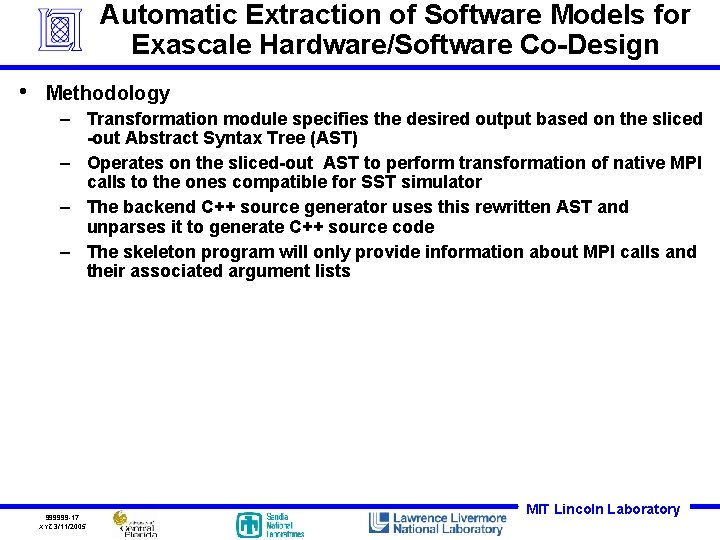 Automatic Extraction of Software Models for Exascale Hardware/Software Co-Design • Methodology – Transformation module Automatic Extraction of Software Models for Exascale Hardware/Software Co-Design • Methodology – Transformation module