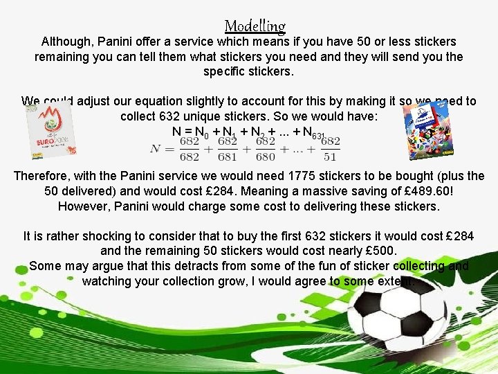 Modelling Although, Panini offer a service which means if you have 50 or less