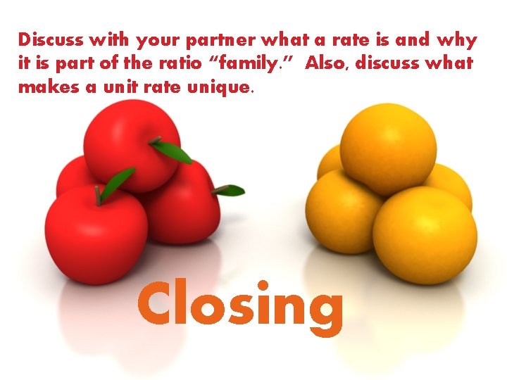 Discuss with your partner what a rate is and why it is part of