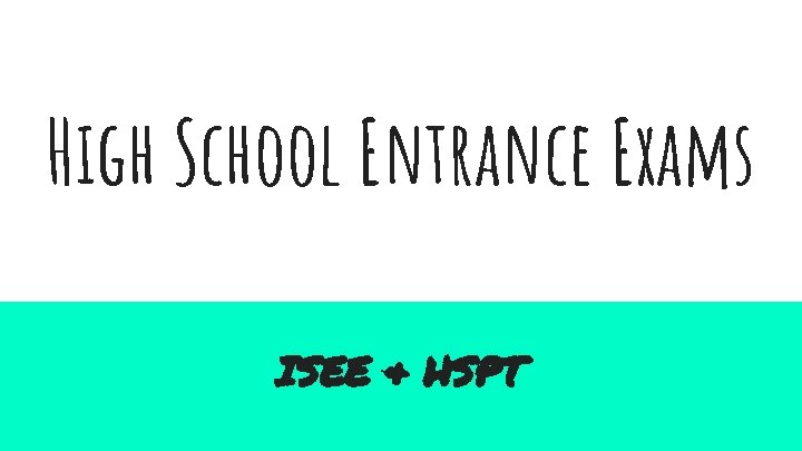 High School Entrance Exams ISEE & HSPT 