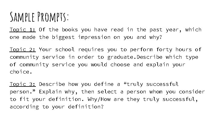 Sample Prompts: Topic 1: Of the books you have read in the past year,