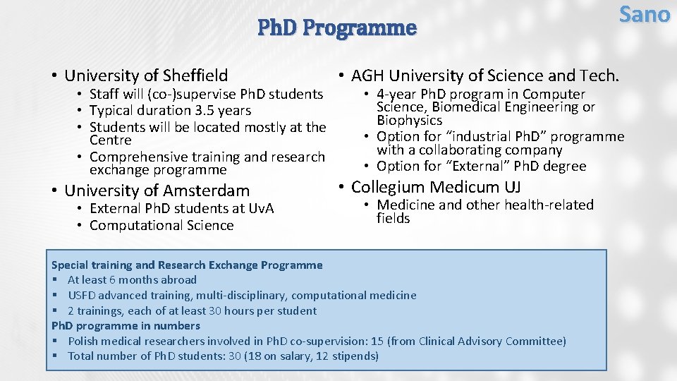 Ph. D Programme Sano • University of Sheffield • AGH University of Science and