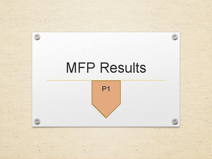 MFP Results P 1 