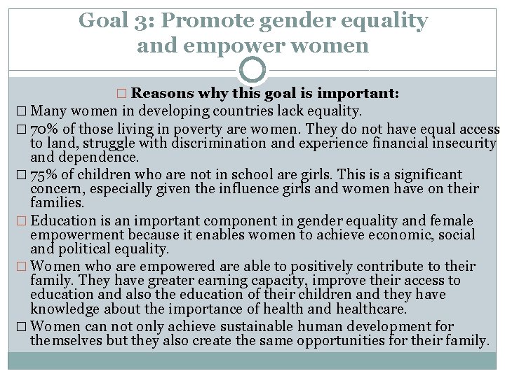 Goal 3: Promote gender equality and empower women � Reasons why this goal is