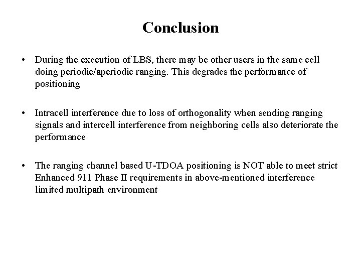 Conclusion • During the execution of LBS, there may be other users in the