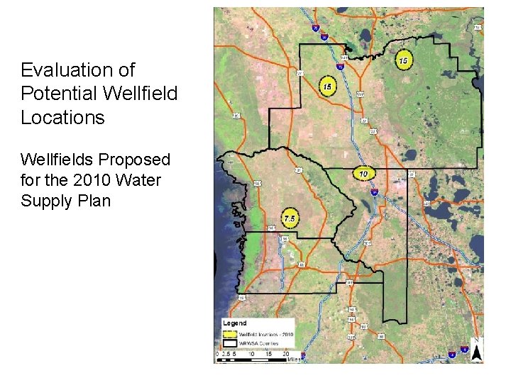 Evaluation of Potential Wellfields Evaluation of Potential Wellfield Locations Wellfields Proposed for the 2010
