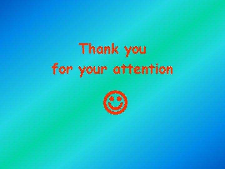 Thank you for your attention 