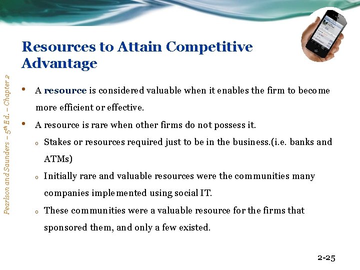 Pearlson and Saunders – 5 th Ed. – Chapter 2 Resources to Attain Competitive