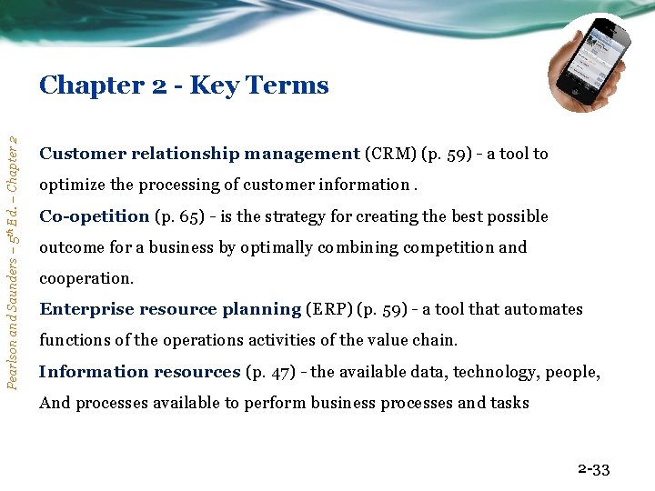 Pearlson and Saunders – 5 th Ed. – Chapter 2 - Key Terms Customer