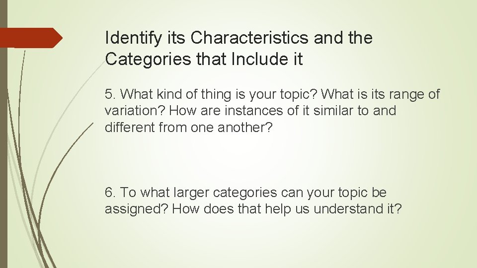 Identify its Characteristics and the Categories that Include it 5. What kind of thing Identify its Characteristics and the Categories that Include it 5. What kind of thing