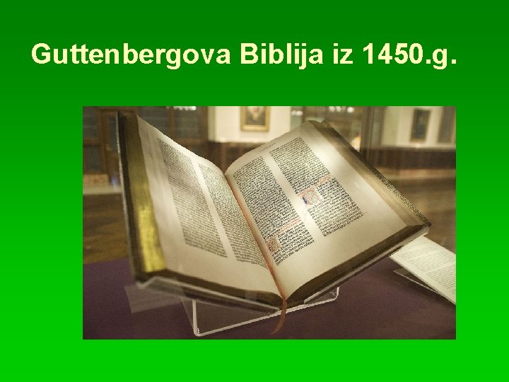 Guttenbergova Biblija iz 1450. g. 