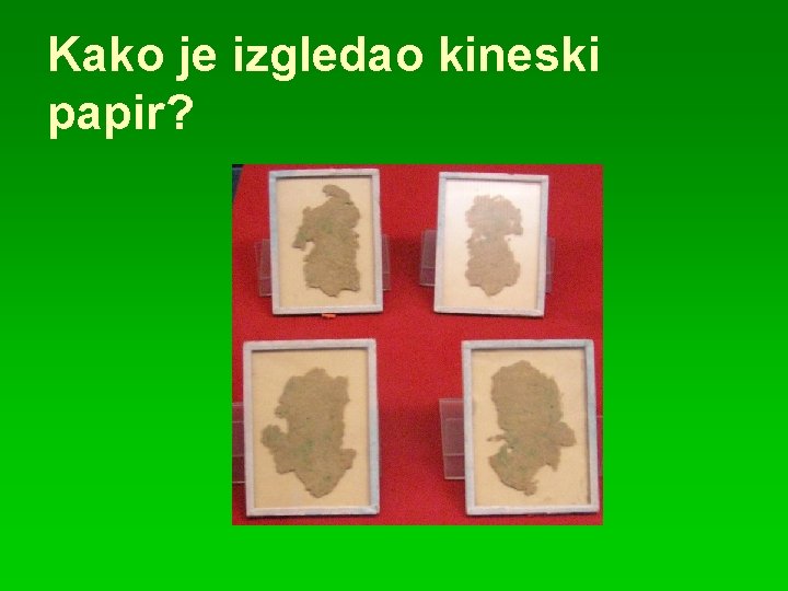 Kako je izgledao kineski papir? 