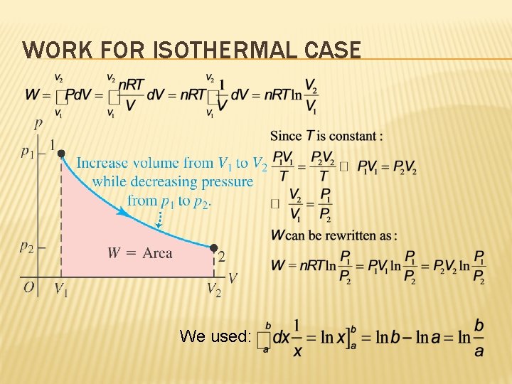 WORK FOR ISOTHERMAL CASE We used: 