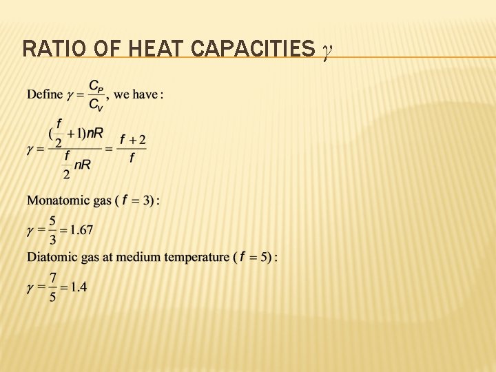 RATIO OF HEAT CAPACITIES γ 