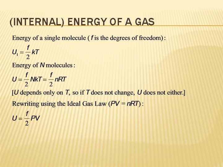 (INTERNAL) ENERGY OF A GAS 