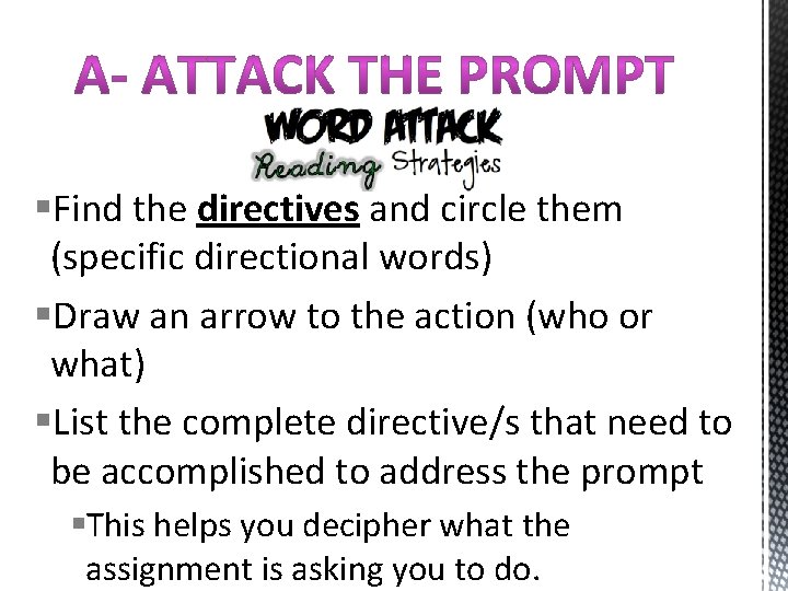 §Find the directives and circle them (specific directional words) §Draw an arrow to the