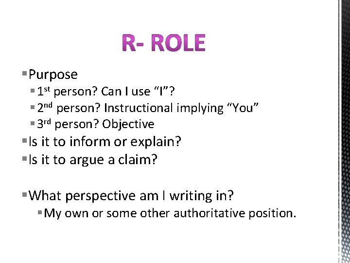 §Purpose § 1 st person? Can I use “I”? § 2 nd person? Instructional