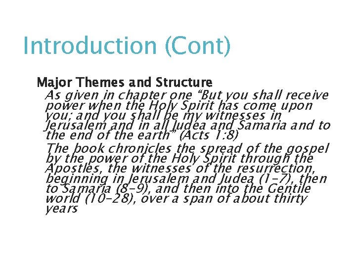 Introduction (Cont) Major Themes and Structure As given in chapter one “But you shall