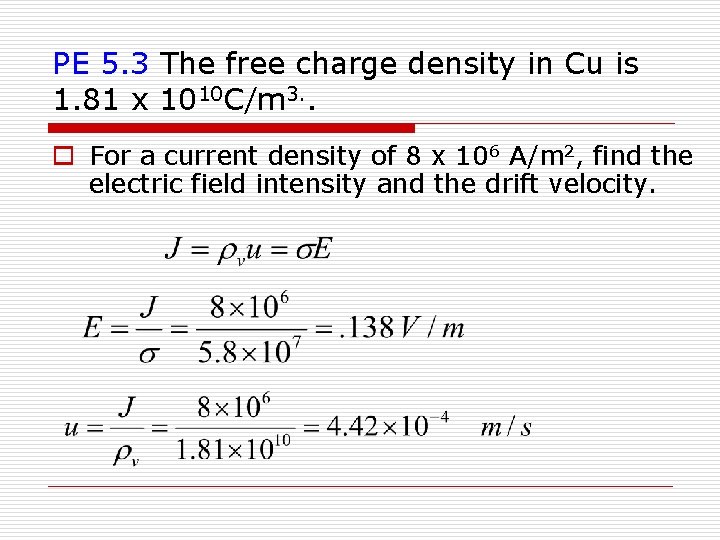 PE 5. 3 The free charge density in Cu is 1. 81 x 1010