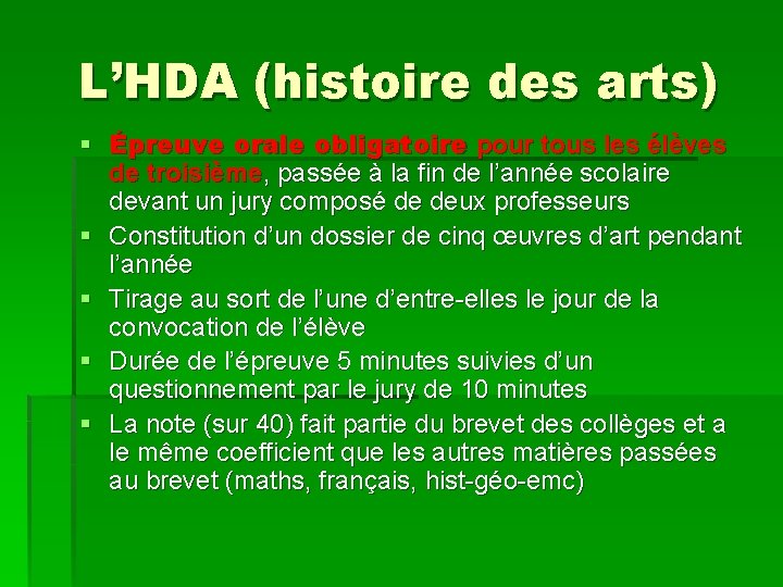 L’HDA (histoire des arts) § Épreuve orale obligatoire pour tous les élèves de troisième,