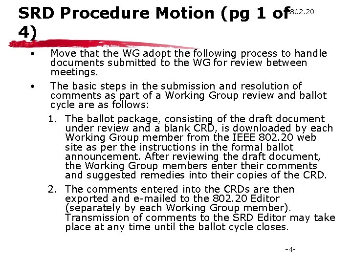 SRD Procedure Motion (pg 1 of. C 802. 20 4) • • Move that