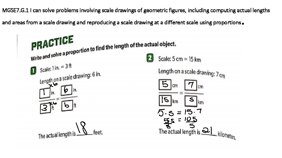 MGSE 7. G. 1 I can solve problems involving scale drawings of geometric figures,