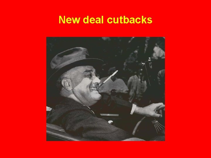 New deal cutbacks 