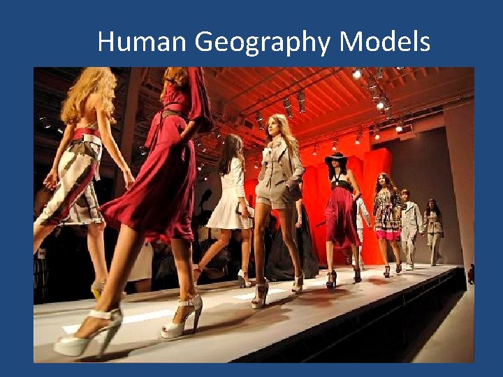 Human Geography Models 