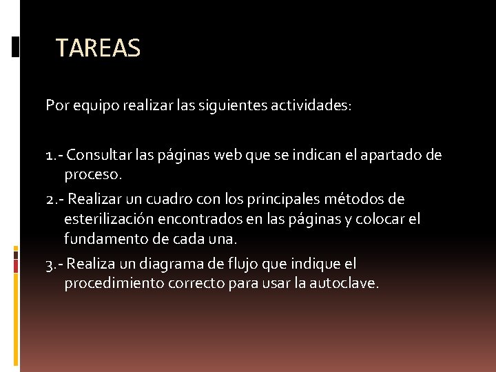 TAREAS Por equipo realizar las siguientes actividades: 1. - Consultar las páginas web que