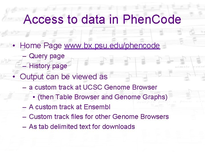 Access to data in Phen. Code • Home Page www. bx. psu. edu/phencode –