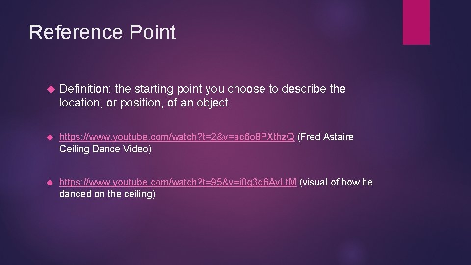 Reference Point Definition: the starting point you choose to describe the location, or position,