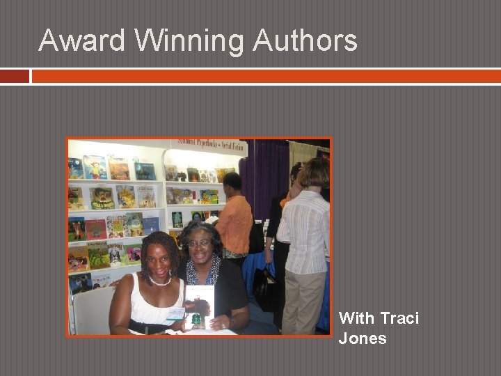 Award Winning Authors With Traci Jones 