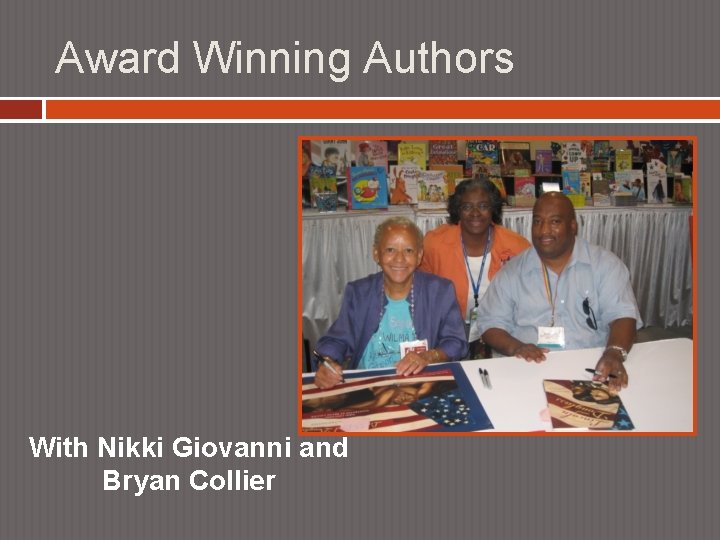 Award Winning Authors With Nikki Giovanni and Bryan Collier 