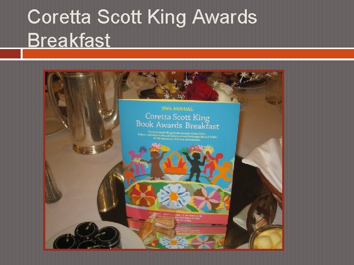 Coretta Scott King Awards Breakfast 