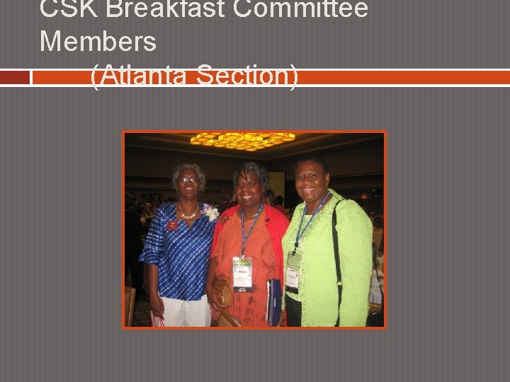 CSK Breakfast Committee Members (Atlanta Section) 